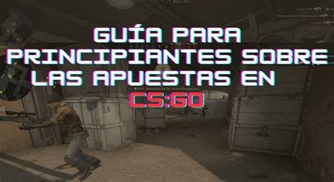 apuestas outrights csgo|Apuestas CSGO .